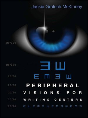 cover image of Peripheral Visions for Writing Centers